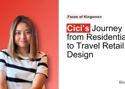 Faces of Kingsmen: Cici’s Journey from Residential to Travel Retail Design